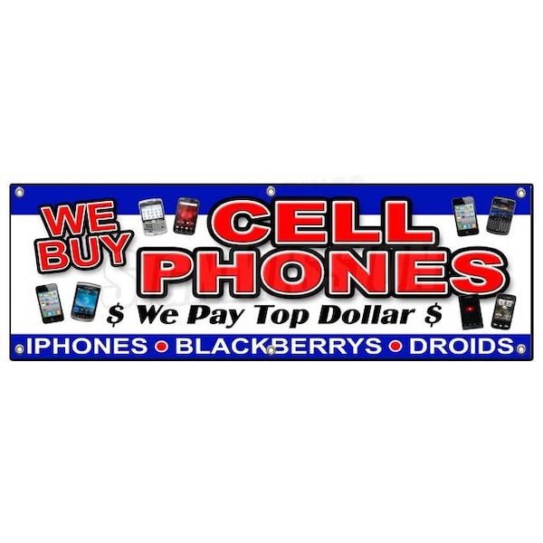 Signmission WE BUY CELL PHONES BANNER SIGN computers games mobile battery smartphones B-72 We Buy Cell Phones - main